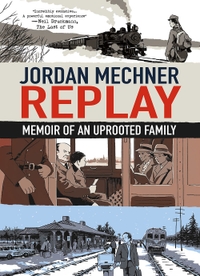 Replay: Memoir of an Uprooted Family