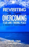 Revisiting the Depths: Overcoming Fear and Finding Peace - A Journey of Transformation