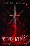 Revolution: Withered Crown Chronicles, Book 2
