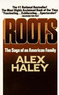 Roots: The Saga of an American Family