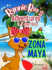 Rynnie Roo's Adventures Zona Maya