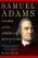 Samuel Adams: Father of the American Revolution