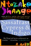 Sassafrass, Cypress and Indigo