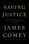 Saving Justice: Truth, Transparency, and Trust