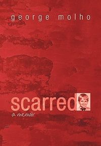 Scarred: A Memoir