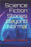 Science Fiction Stories Beyond Normal