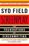 Screenplay: The Foundations of Screenwriting