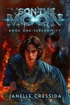 Serendipity: Son of the Moon, Book One