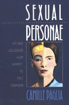 Sexual Personae: Art and Decadence from Nefertiti to Emily Dickinson