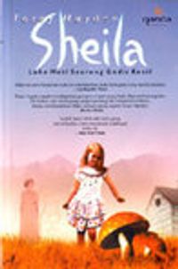Sheila: Luka Hati Seorang Gadis Kecil