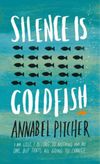 Silence is Goldfish