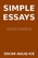 Simple Essays: Unlocking the Power of Concise Expression