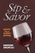 Sip & Savor - Poems for a Perfect Pairing