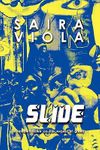 Slide, a Modern Satire on the Excess of Greed