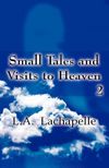 Small Tales and Visits to Heaven 2