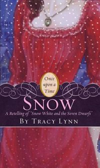 Snow: A Retelling of Snow White and the Seven Dwarfs