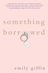 Something Borrowed