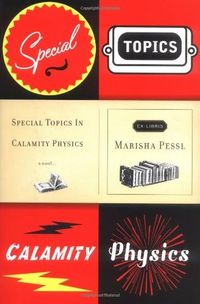 Special Topics in Calamity Physics