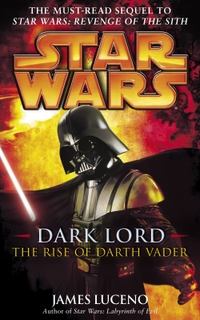 Star Wars: Dark Lord: The Rise of Darth Vader