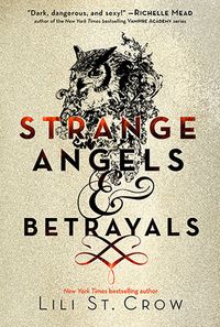 Strange Angels and Betrayals