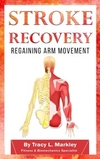 Stroke Recovery: Regaining Arm Movement