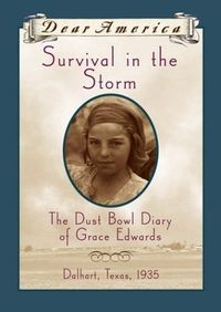 Survival in the Storm: The Dust Bowl Diary of Grace Edwards