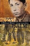 The 23rd Psalm: A Holocaust Memoir