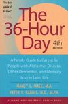 The 36-Hour Day: A Family Guide to Caring for People with Alzheimer Disease, Other Dementias, and Memory Loss in Later Life