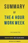 The 4-Hour Work Week: by Timothy Ferriss | Summary & Analysis