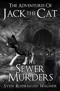 The Adventures of Jack The Cat - The Sewer Murders