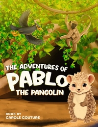 The Adventures of Pablo the Pangolin