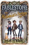 The Alchemist's Fortune: Fablestone, Book 2