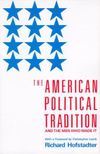 The American Political Tradition and the Men Who Made It