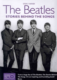 The Beatles: Stories Behind the Songs 1962-1966
