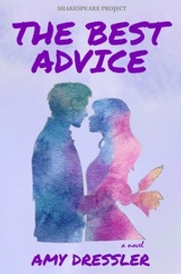 The Best Advice: A Novel Shakespeare Project Series