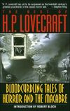 The Best of H.P. Lovecraft: Bloodcurdling Tales of Horror and the Macabre