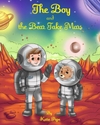 The Boy and the Bear Take Mars