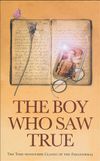 The Boy Who Saw True: The Time-Honoured Classic of the Paranormal