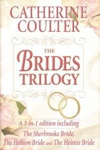 The Brides Trilogy: A 3 In 1 Edition Including The Sherbrooke Bride, The Hellion Bride And The Heiress Bride