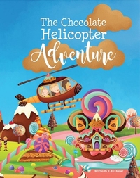 The Chocolate Helicopter Adventure