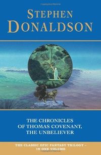 The Chronicles of Thomas Covenant, the Unbeliever