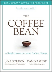 The Coffee Bean: A Simple Lesson to Create Positive Change