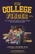 The College Finder: Your Comprehensive Guide to Finding Colleges That Fit YOUR Unique Path