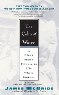 The Color of Water: A Black Man's Tribute to His White Mother