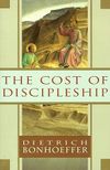 The Cost of Discipleship