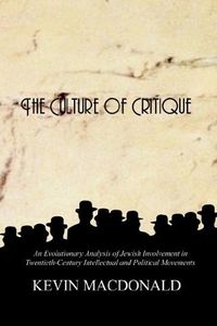 The Culture of Critique: An Evolutionary Analysis of Jewish Involvement in Twentieth-Century Intellectual and Political Movements