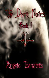 The Dark Notes, Book I