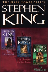 The Dark Tower, Books 1-3: The Gunslinger, The Drawing of the Three, and The Waste Lands