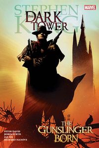 The Dark Tower: The Gunslinger Born