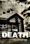 The Death: Quarantine